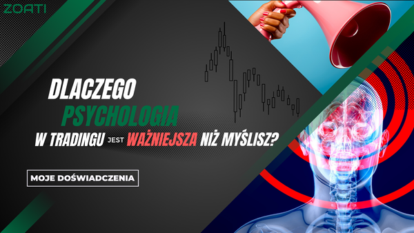 Dlaczego psychologia w tradingu jest ważniejsza niż myślisz?